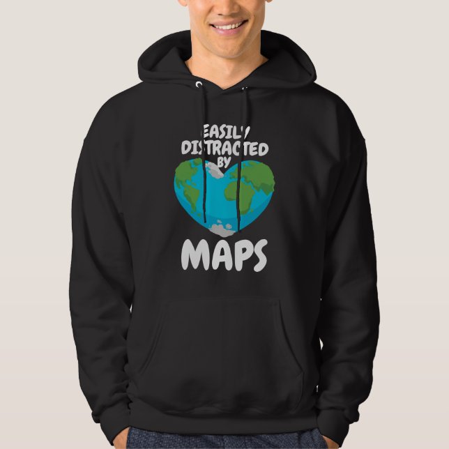 Easily Distracted By Maps Geography Teacher  1 Hoodie (Framsida)