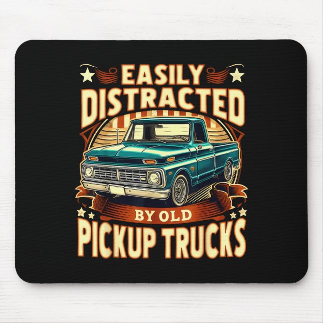 Easily Distracted By Old Ckup Trucks Funny Trucker Musmatta (Framsidan)