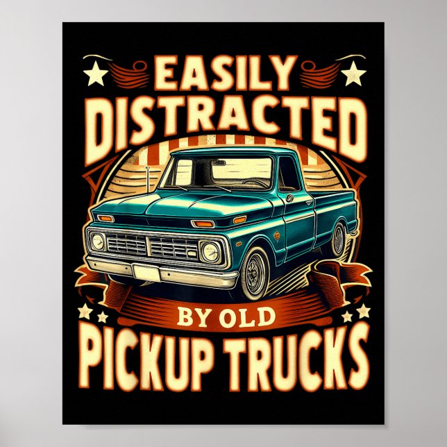 Easily Distracted By Old Ckup Trucks Funny Trucker Poster (Framsidan)