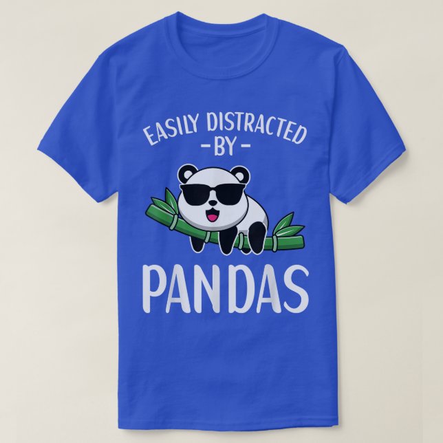 Easily Distracted By Pandas Panda Bear Lover for K T Shirt (Design framsida)