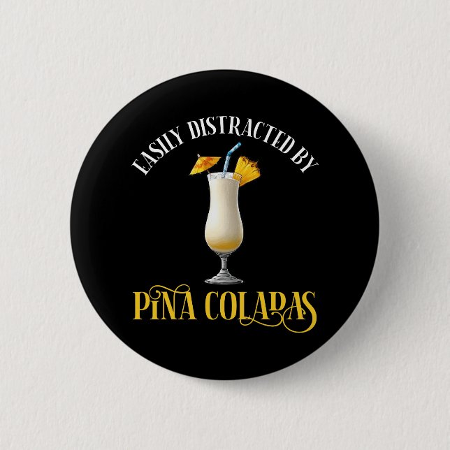 Easily Distracted By Pina Coladas Knapp (Framsida)