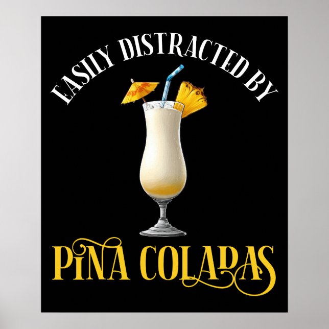Easily Distracted By Pina Coladas Poster (Framsidan)