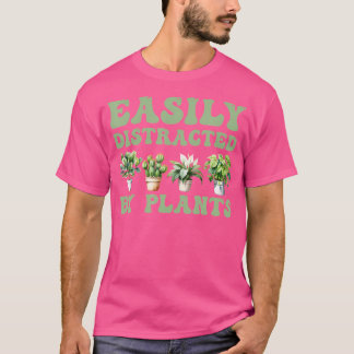 Easily Distracted By Plants Succulent Plant Garden T Shirt