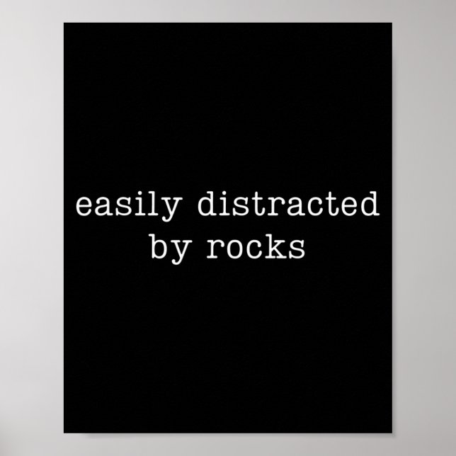 Easily Distracted By Rocks Funny Rock Collecting  Poster (Framsidan)
