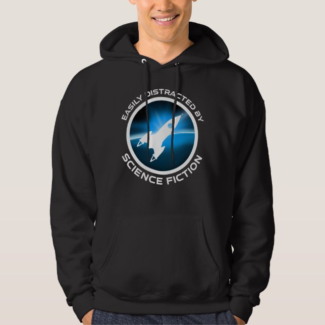 Easily Distracted By Science Fiction Hoodie (Framsida)