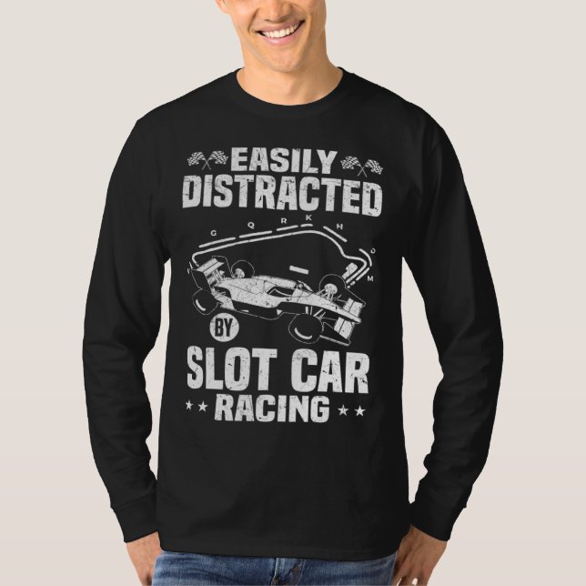 Easily Distracted BY Slot Car Racing T Shirt (Framsida)