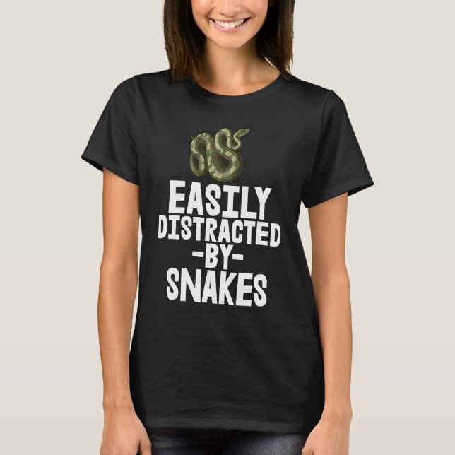 Easily Distracted By Snake Python SlitheringSnake T Shirt (Framsida)