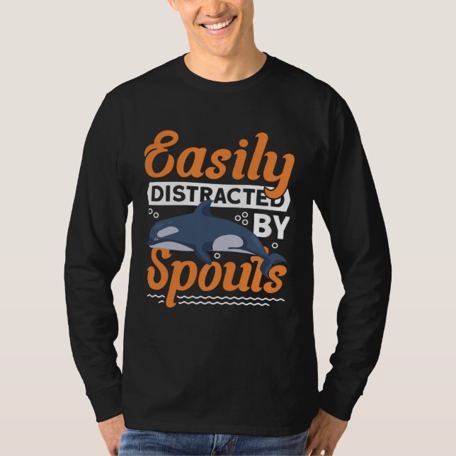 Easily Distracted By Spouts Cetacean Whale Watchin T Shirt (Framsida)