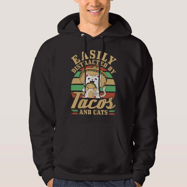 Easily Distracted By Tacos And Cats Cinco De Mayo Hoodie (Framsida)