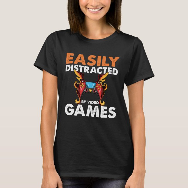 Easily Distracted By Video Games  Video Gamer  2 T Shirt (Framsida)
