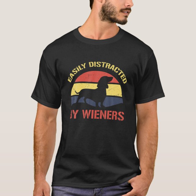 Easily Distracted By Wieners Funny Dachshund Dog V T Shirt (Framsida)