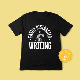 Easily Distracted By Writing Author T Shirt