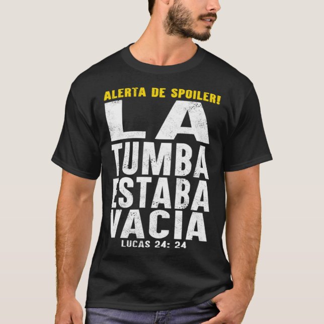 Easter Alerta De Spoiler La Tumba Estaba Vacia Chr T Shirt (Framsida)