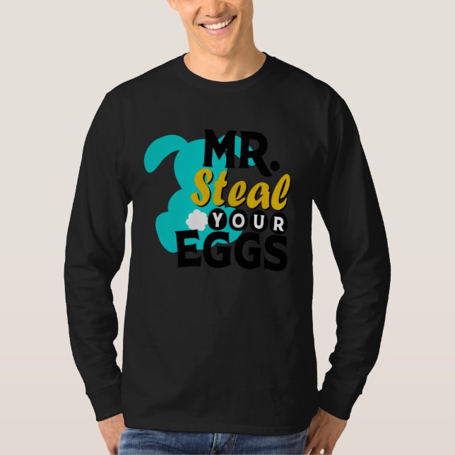Easter Boys Toddlers Mr Steal Your Eggs  Spring Hu T Shirt (Framsida)