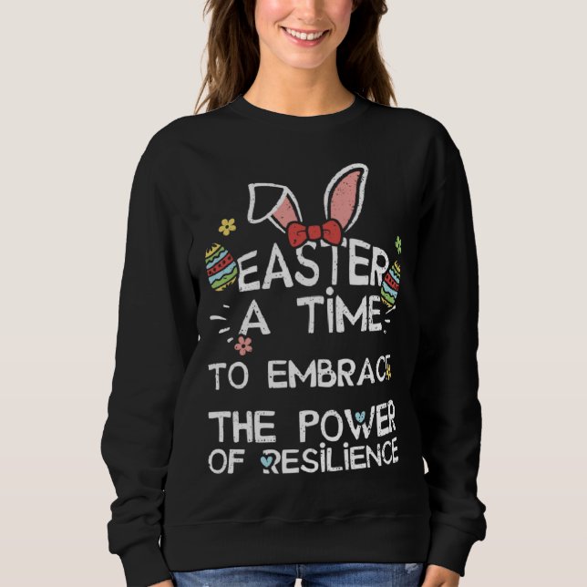 Easter Bunny Easter A Time to Embrace the Power o  T Shirt (Framsida)