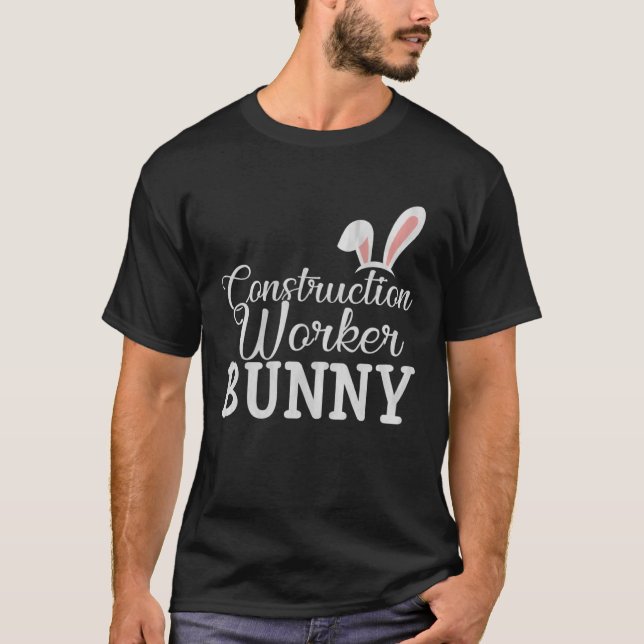 Easter Day Bunny Easter Costume Construction Worke T Shirt (Framsida)