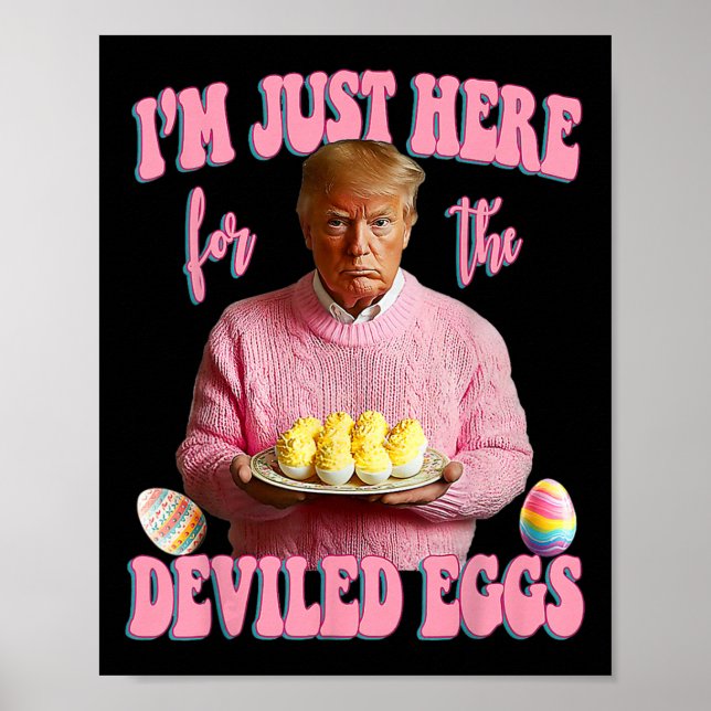 Easter Day Funny Trump I'm Just Here For The Devil Poster (Framsidan)
