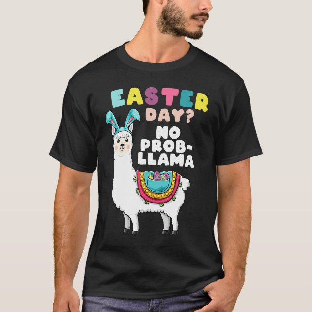 Easter Day No Prob LLama T  Alpaca Easter Day Girl T Shirt (Framsida)