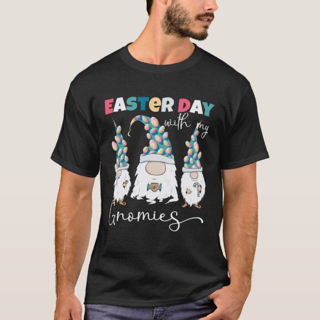 Easter Day With My Gnomies  Gnomes Easter Egg Hunt T Shirt (Framsida)