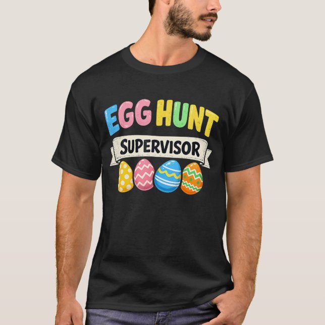 Easter Egg Hunt Supervisor Funny Mom T Shirt (Framsida)