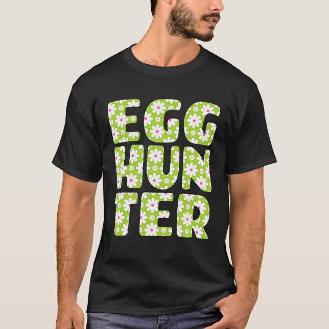 Easter Egg Hunting   Egg Hunter Spring Flowers Pri T Shirt (Framsida)