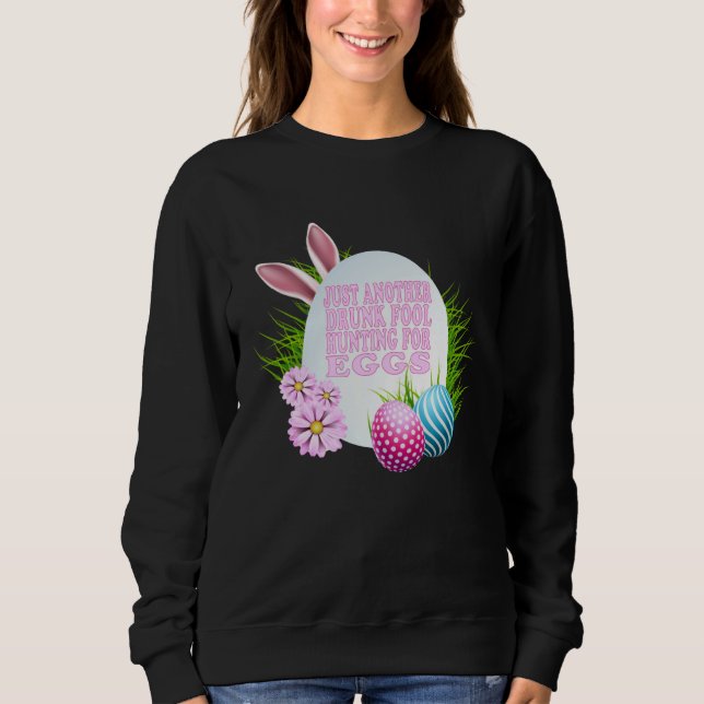 EASTER JUST ANOTHER DRUNK FOOL HUNTING FOR EGGS T SHIRT (Framsida)
