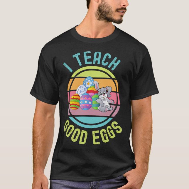 Easter Kindergarten Teacher For School I Teach Goo T Shirt (Framsida)