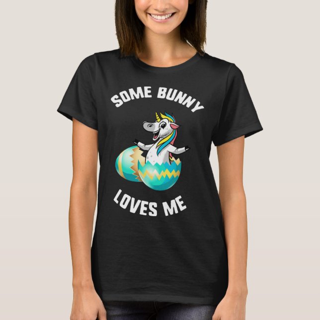 Easter Some Bunnies Love Me Unicorn Egg Bunny Ears T Shirt (Framsida)