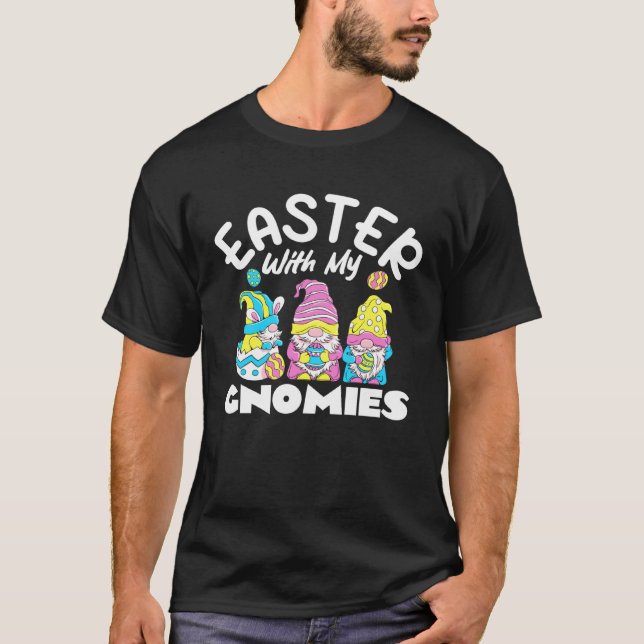Easter With My Gnomies Easter Day Gnomes T Shirt (Framsida)