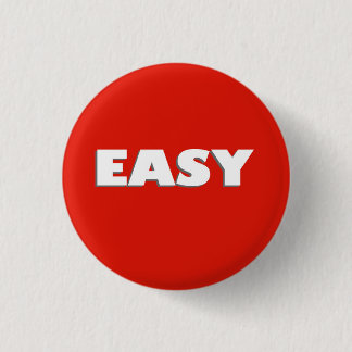 Easy Button Funny Pinback Badge Knapp