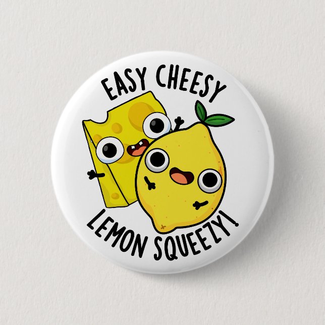 Easy Cheesy Lemon Squeezy Funny Food Pun Knapp (Framsida)