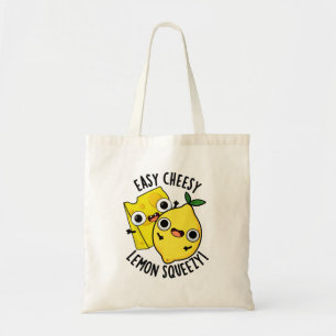 Easy Cheesy Lemon Squeezy Funny Food Pun Tygkasse