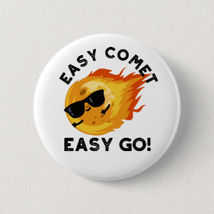 Easy Comet Easy Go Funny Astronomy Pun Knapp