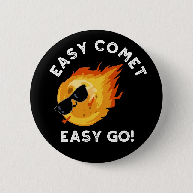 Easy Comet Easy Go Funny Astronomy Pun Mörk BG Knapp (Framsida)