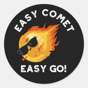 Easy Comet Easy Go Funny Astronomy Pun Mörk BG Runt Klistermärke