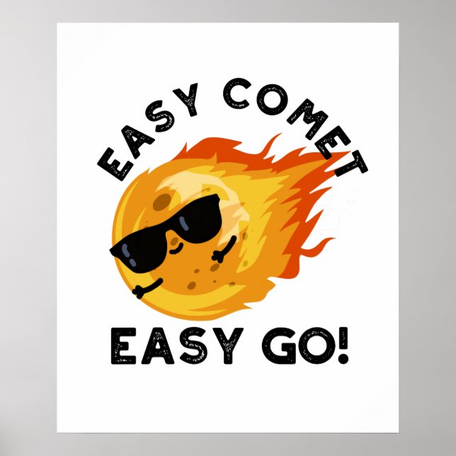 Easy Comet Easy Go Funny Astronomy Pun Poster (Framsidan)