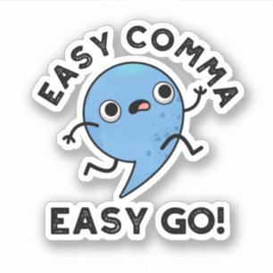 Easy Comma Easy Go Funny interpunktion Pun Klistermärken
