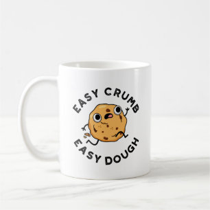 Easy Crumb Easy Dough Funny Cookie Pun Kaffemugg
