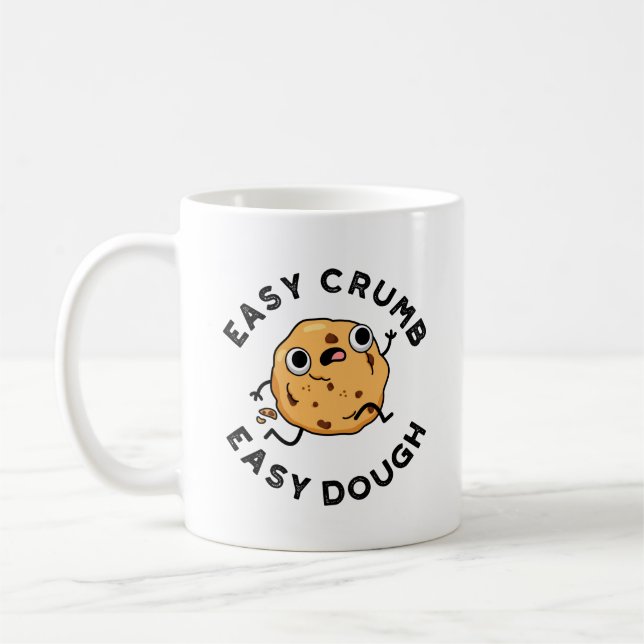 Easy Crumb Easy Dough Funny Cookie Pun Kaffemugg (Vänster)