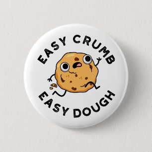Easy Crumb Easy Dough Funny Cookie Pun Knapp