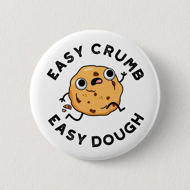 Easy Crumb Easy Dough Funny Cookie Pun Knapp (Framsida)