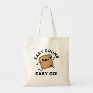 Easy Crumb Easy Go Funny Bread Pun Tygkasse