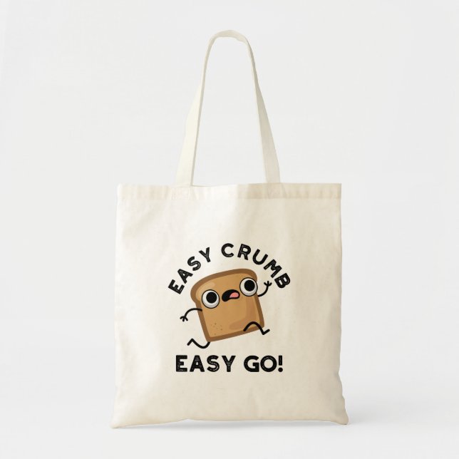 Easy Crumb Easy Go Funny Bread Pun Tygkasse (Framsidan)