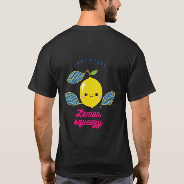 Easy peasy Lemon Squeeze T Shirt (Baksida)