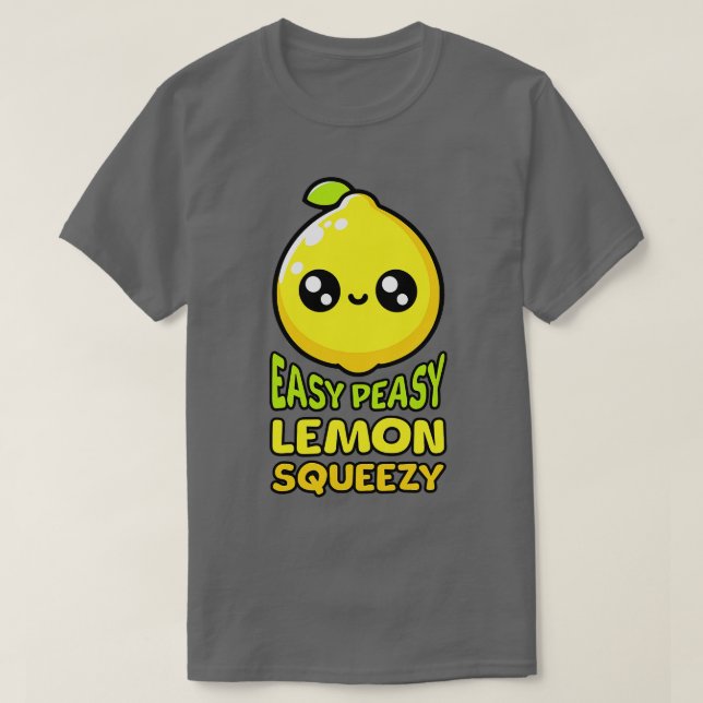 Easy Peasy Lemon Squeezy Cute Lemon Pun T Shirt (Design framsida)
