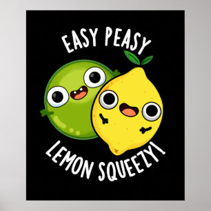 Easy Peasy Lemon Squeezy Funny Fruit Pun Mörk BG Poster