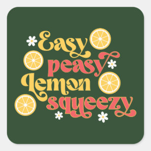 Easy Peasy Lemon Squeezy Fyrkantigt Klistermärke