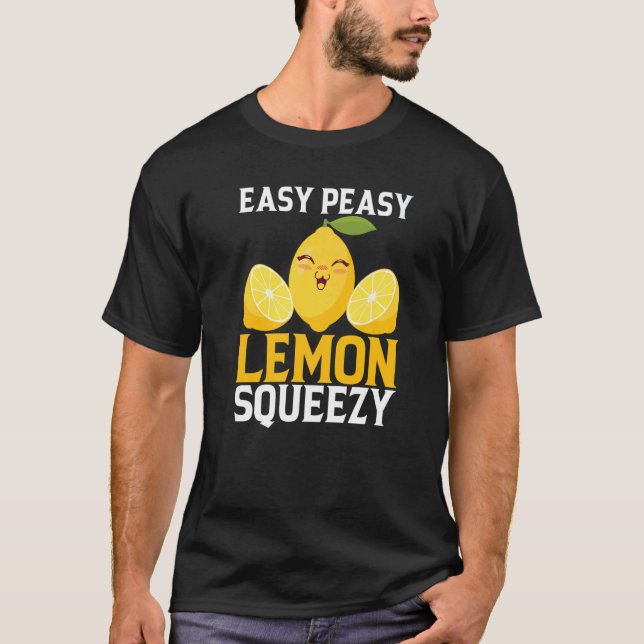 Easy Peasy Lemon Squeezy Lemonade stand T Shirt (Framsida)