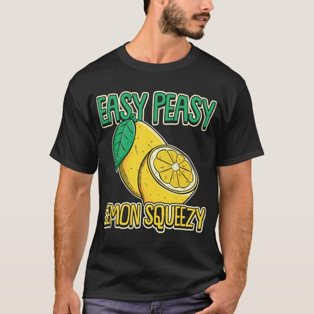 Easy Peasy Lemon Squeezy Summertime Lemon T Shirt (Framsida)