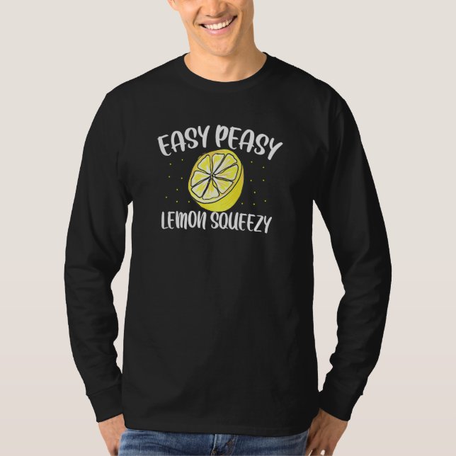 Easy Peasy Lemon Squeezy Summertime Lemonade T Shirt (Framsida)